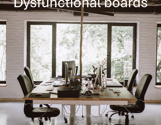 Dysfunctional Boards